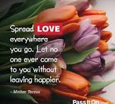 Spread Love everywhere you go